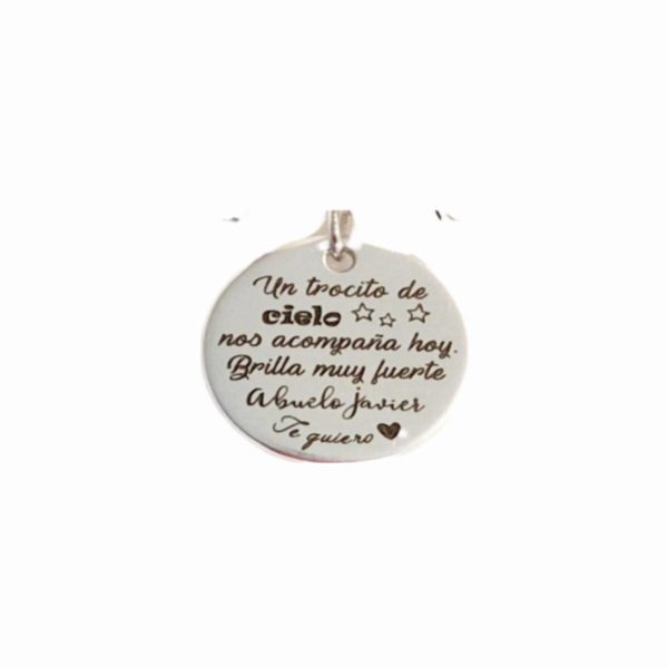 chapa de zamak personalizada "un trocito de cielo nos acompaÑa hoy. brilla muy fuerte. te quiero"